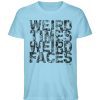"WEIRD TIMES WEIRD FACES" by Vera Machou - Herren Premium Organic Shirt-674