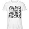 "WEIRD TIMES WEIRD FACES" by Vera Machou - Herren Premium Organic Shirt-3