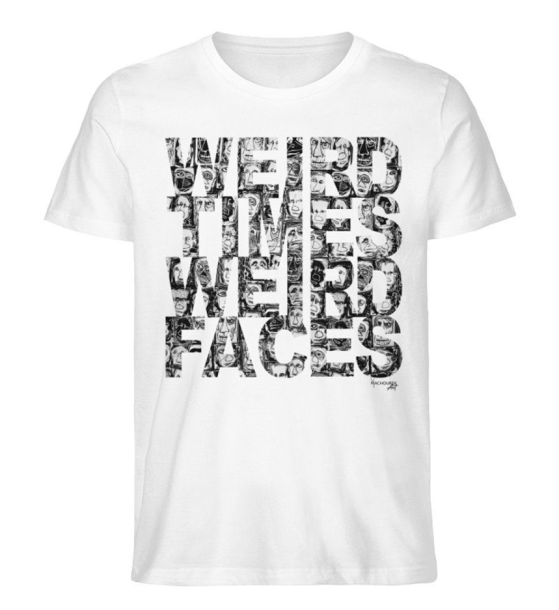 "WEIRD TIMES WEIRD FACES" by Vera Machou - Herren Premium Organic Shirt-3