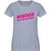 #enough - Damen Premium Organic Shirt-7086