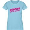 #enough - Damen Premium Organic Shirt-674