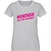 #enough - Damen Premium Organic Shirt-17