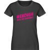 #enough - Damen Premium Organic Shirt-6881