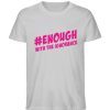 #enough - Herren Premium Organic Shirt-17