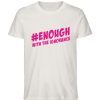 #enough - Herren Premium Organic Shirt-6865