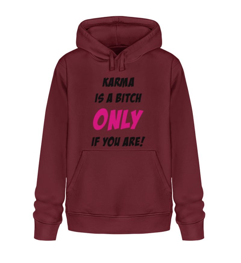 KARMA IS A BITCH ONLY IF YOU ARE - Unisex Organic Hoodie 2.0 ST/ST-6974