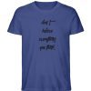 don´t believe everything you think - Herren Premium Organic Shirt-7139