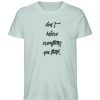 don´t believe everything you think - Herren Premium Organic Shirt-7033