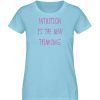 Intuition is the new thinking - Damen Premium Organic Shirt-674