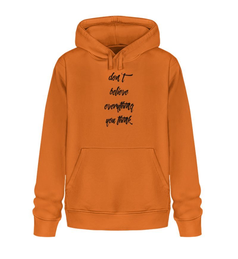 don´t believe everything you think - Unisex Organic Hoodie 2.0 ST/ST-6882