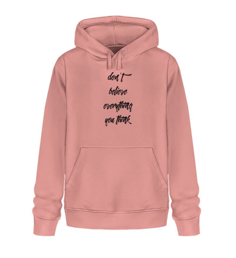 don´t believe everything you think - Unisex Organic Hoodie 2.0 ST/ST-7089