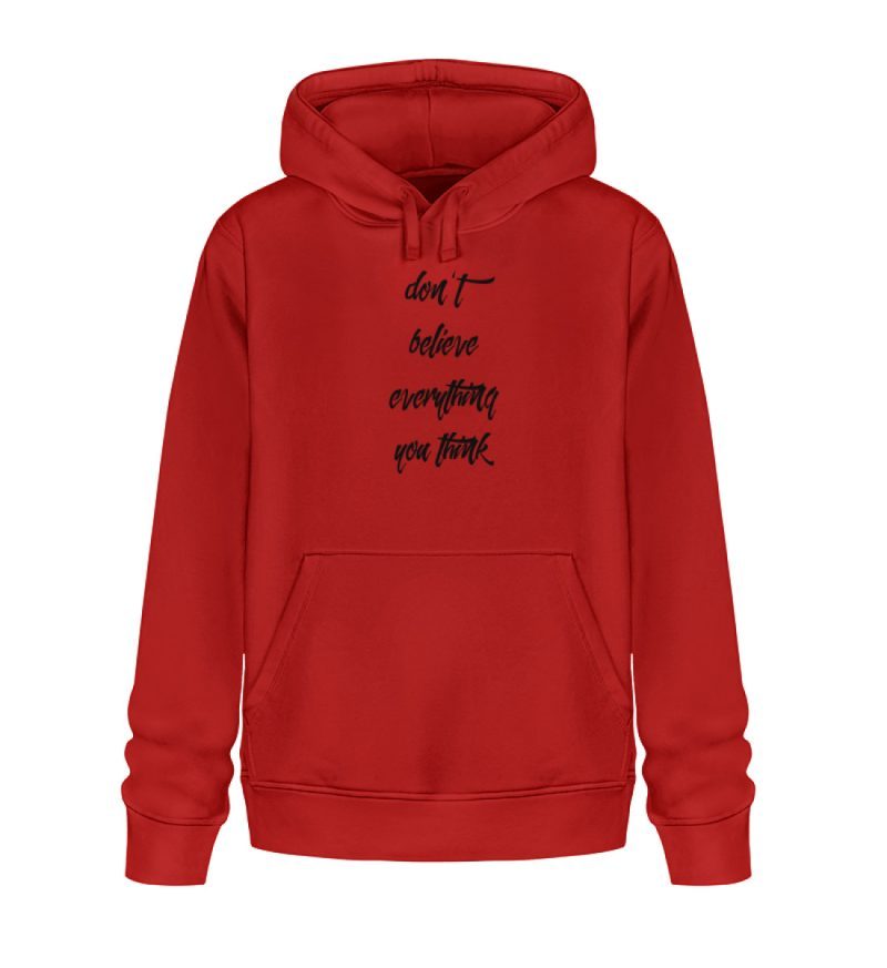 don´t believe everything you think - Unisex Organic Hoodie 2.0 ST/ST-4