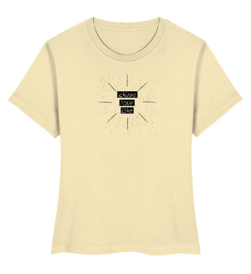 "shine your light" - Damen Premium Organic Shirt-7052