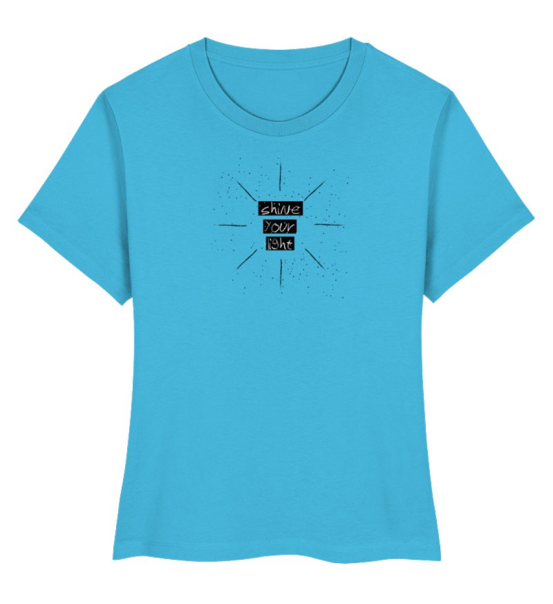 "shine your light" - Damen Premium Organic Shirt-7144